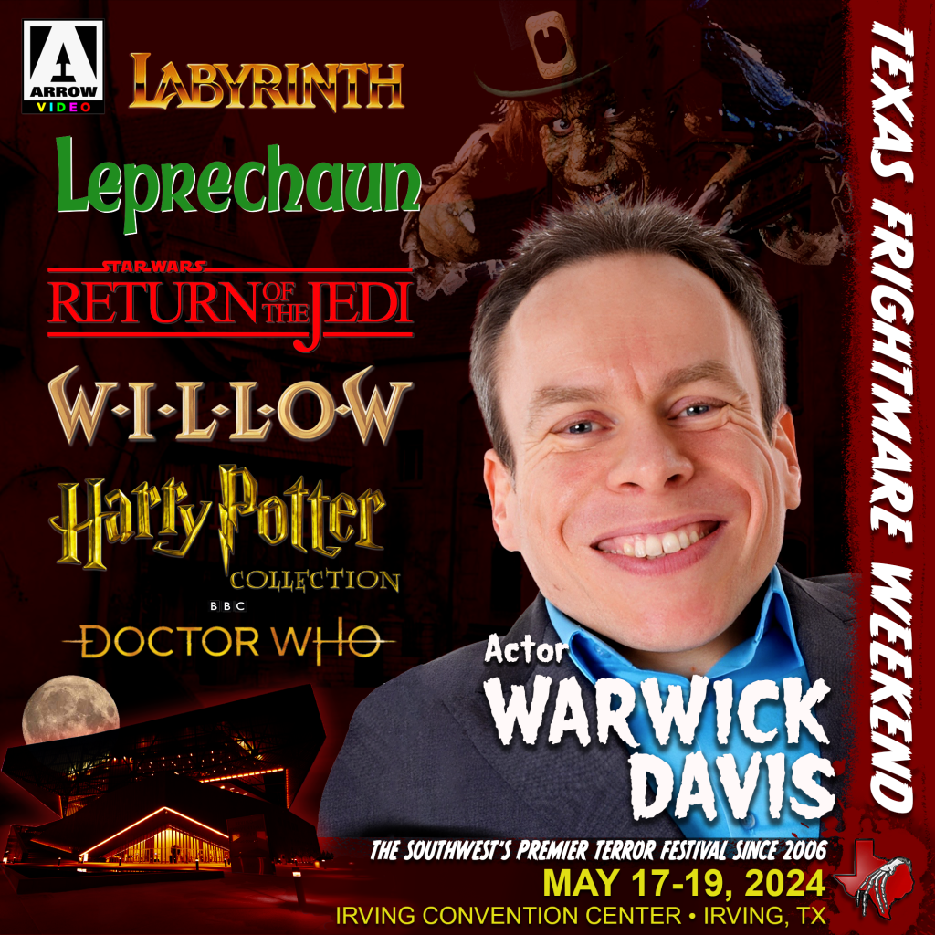 Warwick Davis Announced! – Texas Frightmare Weekend Horror Convention