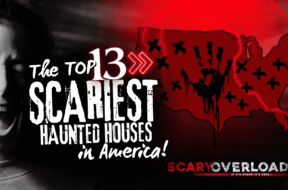 Scary Overload Feature Header – Top 13 Scariest Haunted Houses in America 2024