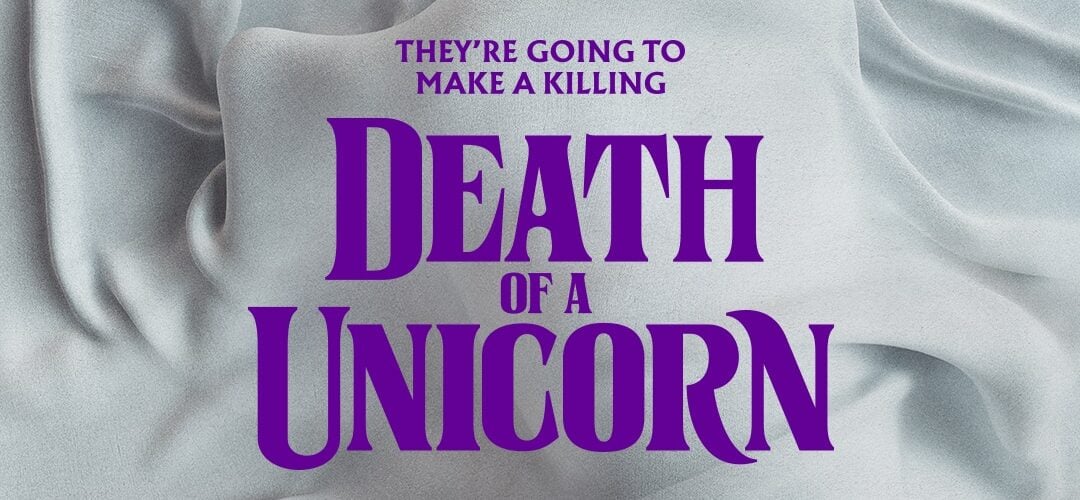 A24 Drops DEATH OF A UNICORN Poster, First Trailer Tomorrow