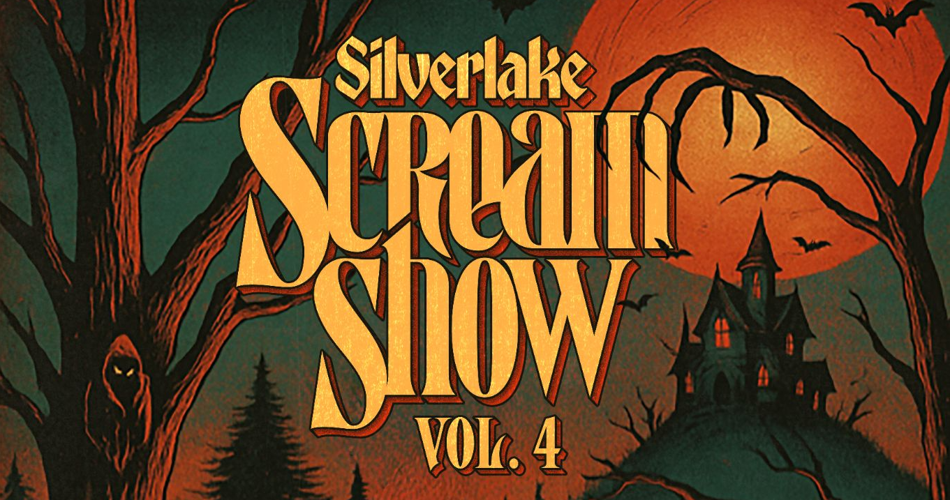 Silverlake Scream Show Returns For VOLUME 4 This Year In Los Angeles